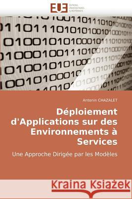 Déploiement d''applications sur des environnements à services Chazalet-A 9786131502958 Omniscriptum