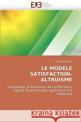 Le Modele Satisfaction-Altruisme Olivier Simonin 9786131503290