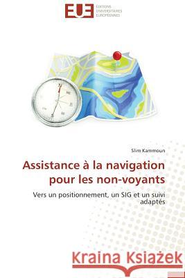 Assistance À La Navigation Pour Les Non-Voyants Kammoun-S 9786131503542