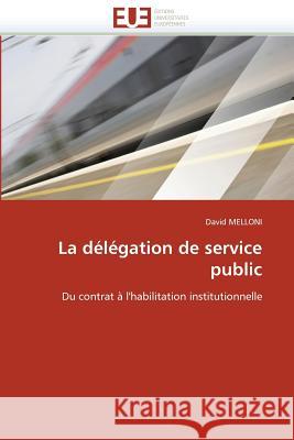 La Délégation de Service Public Melloni-D 9786131503689