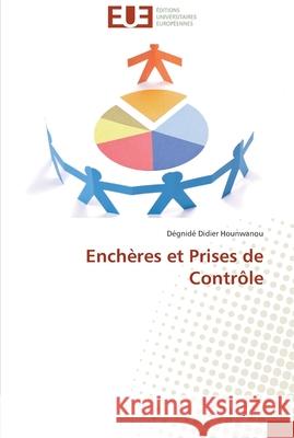 Enchères et prises de contrôle Hounwanou-D 9786131503986 Editions Universitaires Europeennes