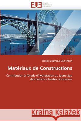 Matériaux de Constructions Mustapha-C 9786131505416 Editions Universitaires Europeennes