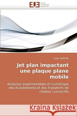 Jet plan impactant une plaque plane mobile Senter-J 9786131506208 Omniscriptum