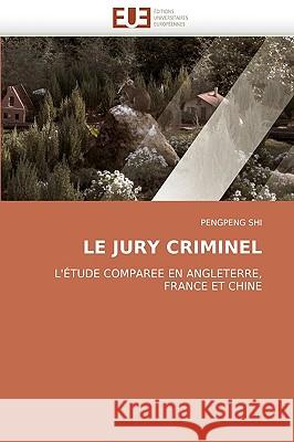 Le Jury Criminel Shi-P 9786131508530 Omniscriptum