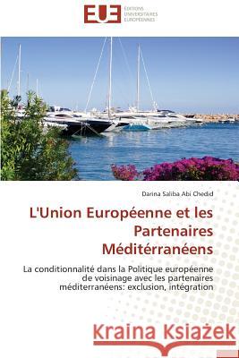 L'Union Européenne Et Les Partenaires Méditérranéens Chedid-D 9786131508707