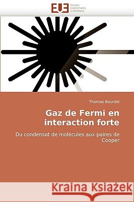 Gaz de Fermi En Interaction Forte Bourdel-T 9786131510656 Omniscriptum