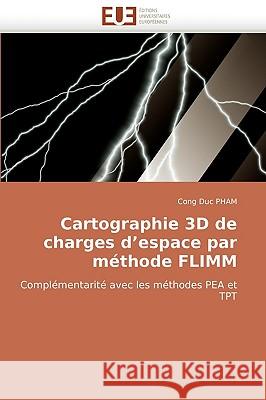 Cartographie 3D de Charges d''espace Par M�thode Flimm Duc Pham-C 9786131510977 Omniscriptum