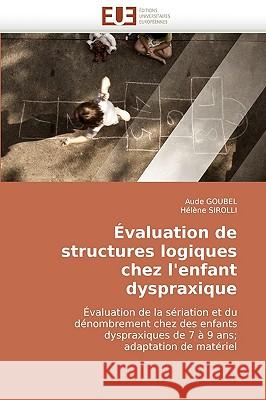 �valuation de Structures Logiques Chez l''enfant Dyspraxique Collectif 9786131513626