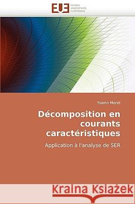 Décomposition En Courants Caractéristiques Morel-Y 9786131513701