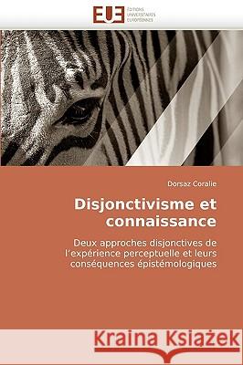 Disjonctivisme Et Connaissance Coralie-D 9786131514470