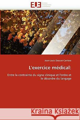 L'Exercice Médical Doucet-Carriere-J 9786131515217