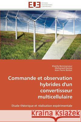 Commande Et Observation Hybrides d'Un Convertisseur Multicellulaire Collectif 9786131516467 Editions Universitaires Europeennes