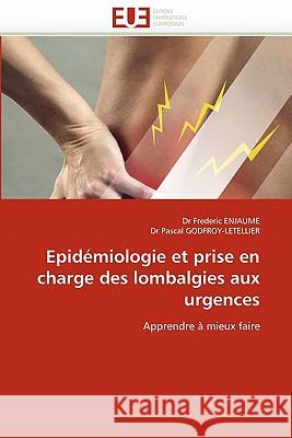 Epid�miologie Et Prise En Charge Des Lombalgies Aux Urgences Collectif 9786131516733