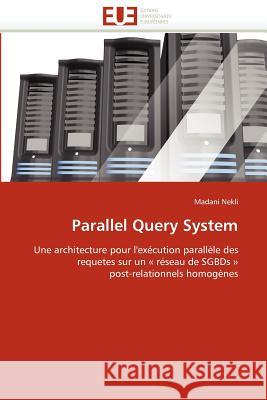 Parallel Query System Madani Nekli 9786131518270