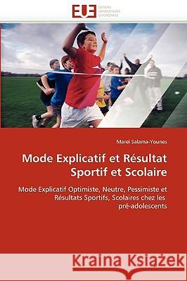 Mode Explicatif Et R�sultat Sportif Et Scolaire Salama-Younes-M 9786131519109 Omniscriptum