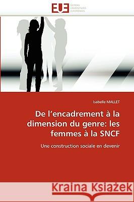 de l''encadrement � La Dimension Du Genre: Les Femmes � La Sncf Mallet-I 9786131519369