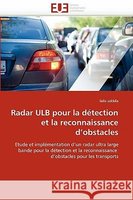 Radar Ulb Pour La Détection Et La Reconnaissance d''obstacles Sakkila-L 9786131520204 Editions Universitaires Europeennes