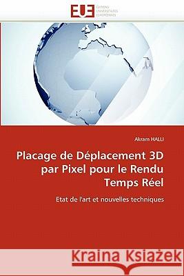 Placage de Déplacement 3D Par Pixel Pour Le Rendu Temps Réel Halli-A 9786131521775