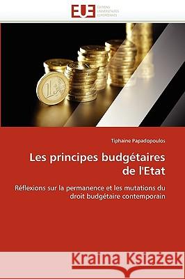 Les Principes Budg�taires de l'Etat Papadopoulos-T 9786131522628 Omniscriptum