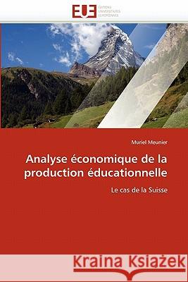 Analyse Économique de la Production Éducationnelle Meunier-M 9786131523007