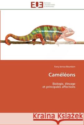 Caméléons Junius-Bourdain-F 9786131523717 Editions Universitaires Europeennes