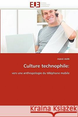 Culture Technophile Mahdi Amri 9786131524288