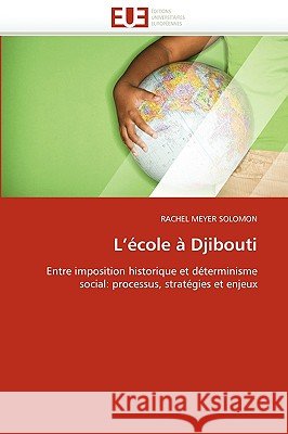 L École À Djibouti Solomon-R 9786131524295