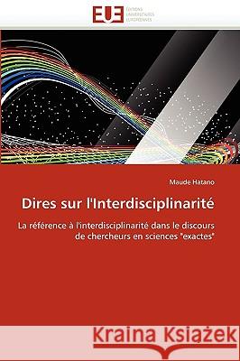 Dires Sur l''interdisciplinarité Hatano-M 9786131524349