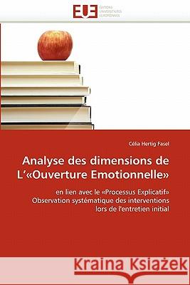 Analyse Des Dimensions de l''ouverture Emotionnelle Clia Herti 9786131526480 Editions Universitaires Europeennes