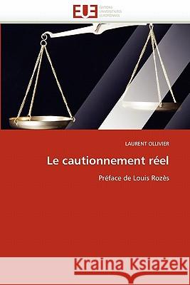 Le Cautionnement Réel Ollivier-L 9786131526824 Editions Universitaires Europeennes