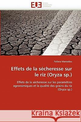 Effets de la Sécheresse Sur Le Riz (Oryza Sp.) Mamadou-F 9786131527449