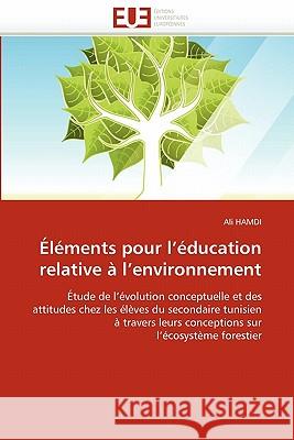 Éléments Pour L Éducation Relative À L Environnement Hamdi-A 9786131528286