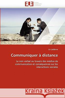 Communiquer À Distance Lefebvre-L 9786131529528