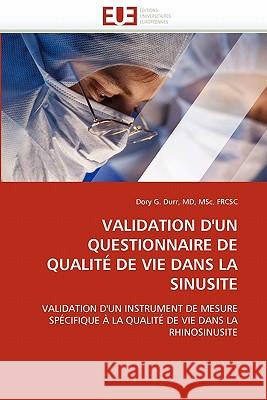 Validation d'un questionnaire de qualité de vie dans la sinusite Durr-D 9786131531163