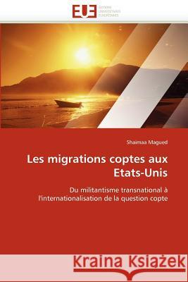 Les Migrations Coptes Aux Etats-Unis Shaimaa Magued 9786131531750