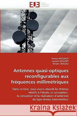 Antennes Quasi-Optiques Reconfigurables Aux Fréquences Millimétriques Collectif 9786131532030