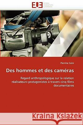 Des Hommes Et Des Caméras Saini-P 9786131532672