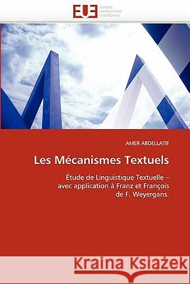 Les M�canismes Textuels Abdellatif-A 9786131532689