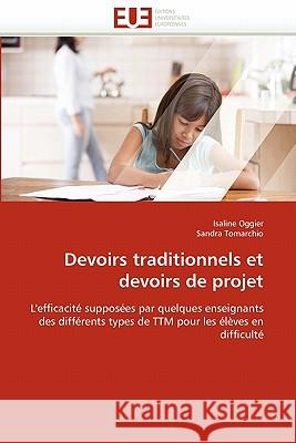 Devoirs Traditionnels Et Devoirs de Projet Isaline Oggier Sandra Tomarchio 9786131533976