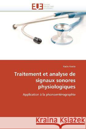 Traitement Et Analyse de Signaux Sonores Physiologiques Radu Ranta 9786131534621