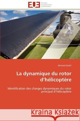 La Dynamique Du Rotor D Hélicoptère Chellil-A 9786131534676 Editions Universitaires Europeennes