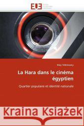La Hara Dans Le Cinéma Égyptien Telmissany-M 9786131535581 Editions Universitaires Europeennes