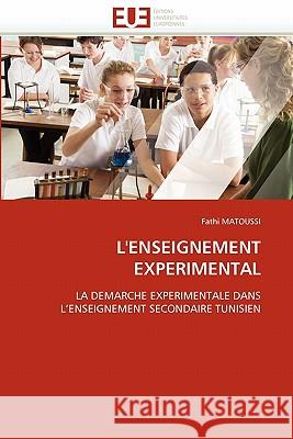 L'Enseignement Experimental Fathi Matoussi 9786131535604