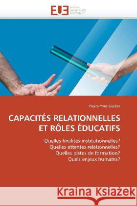 Capacités Relationnelles Et Rôles Éducatifs Gerber-P 9786131536915