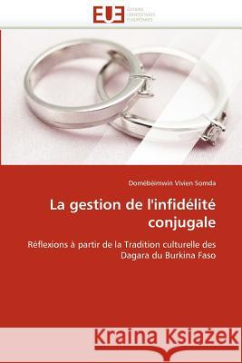 La gestion de l'infidélité conjugale Vivien Somda-D 9786131537059 Editions Universitaires Europeennes