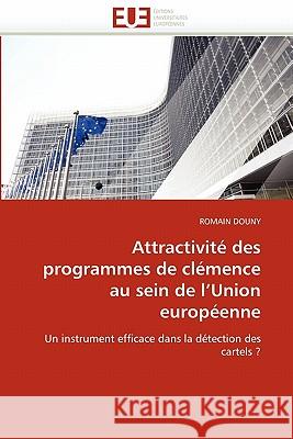 Attractivité Des Programmes de Clémence Au Sein de l''union Européenne Douny-R 9786131538278 Editions Universitaires Europeennes