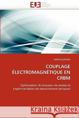 Couplage Électromagnétique En Crbm Quenum-W 9786131538636 Editions Universitaires Europeennes