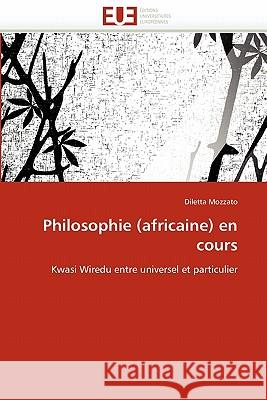 Philosophie (Africaine) En Cours Mozzato-D 9786131538902 Omniscriptum