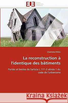 La Reconstruction À l''identique Des Bâtiments Paoli-C 9786131539015