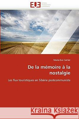 de la Mémoire À La Nostalgie Carrier-M 9786131539428